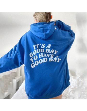 It's A Good Day To Have A Good Day Print Women's Hoodie